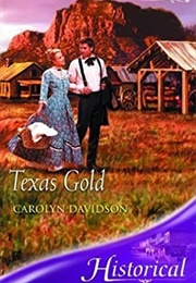 Texas Gold (Carolyn Davidson)