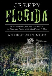 Creepy Florida (Mark Muncy)