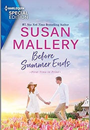 Before Summer Ends (Susan Mallery)