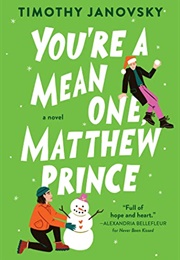 You&#39;re a Mean One, Matthew Prince (Timothy Janovsky)