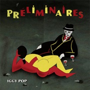 Iggy Pop - Préliminaires