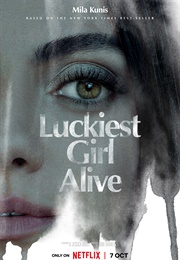 Luckiest Girl Alive (2022)