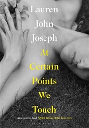 At Certain Points We Touch (Lauren John Joseph)