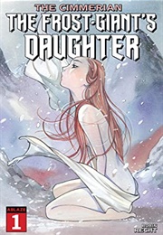 The Cimmerian: The Frost-Giant's Daughter #1 (Robert E. Howard, Robin Recht)