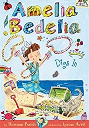 Amelia Bedelia Chapter Book #12: Amelia Bedelia Digs in (-)
