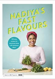Nadiya's Fast Flavours (Nadiya Hussain)
