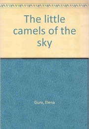 Little Camels of the Sky (Elena Guro)