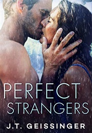 Perfect Strangers (J.T. Geissinger)