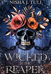 Wicked Is the Reaper (Nisha J. Tuli)