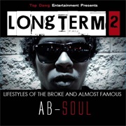 Longterm 2: Lifestyles of the Broke and Almost Famous (Ab-Soul, 2010)