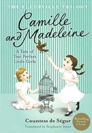 Camille and Madeleine (Comtesse De Ségur)