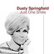 Just One Smile - Dusty Springfield