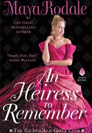 An Heiress to Remember (Maya Rodale)