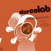 Stereolab Margerine Eclipse