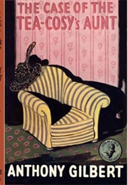 The Case of the Tea-Cosy's Aunt (Anthony Gilbert)