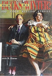 What Do Ducks Do in Winter? (Lewis B. Horne)