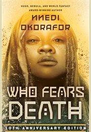 Who Fears Death (Nnedi Okorafor)