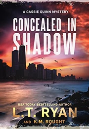 Concealed in Shadow (L.T. Ryan)