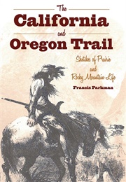 The California and Oregon Trail (Francis Parkman)