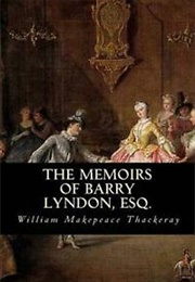 Memoirs of Barry Lyndon, Esq. (William Makepeace Thackeray)