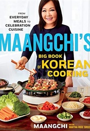 Maangchi's Big Book of Korean Cooking (Maangchi)