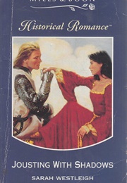 Jousting With Shadows (Sarah Westleigh)