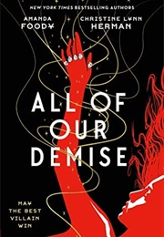 All of Our Demise (All of Us Villains, #2) (Amanda Foody)