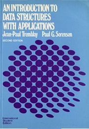 An Introduction to Data Structures With Applications (Jean-Paul Tremblay, Paul G. Sorenson)