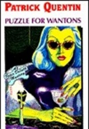 Puzzle for Wantons (Patrick Quentin)