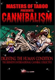 Masters of Taboo Presents: Cannibalism (Stephen Biro)