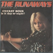 'Cherry Bomb' - The Runaways