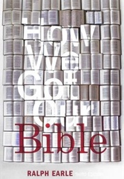 How We Got Our Bible (Ralph Earle)