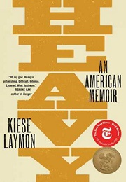 Heavy: An American Memoir (Kiese Laymon)