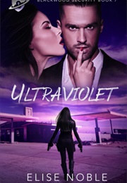 Ultraviolet (Elise Noble)