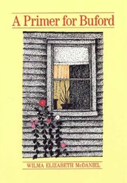 A Primer for Buford (Wilma Elizabeth Mcdaniel)
