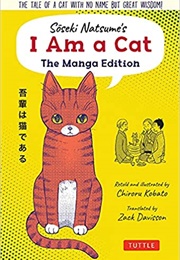 Soseki Natsume's I Am a Cat: The Manga Edition (Chiroru Kobato, Translated by Zack Davisson)