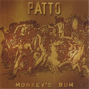 Patto - Monkey&#39;s Bum