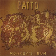 Patto - Monkey's Bum