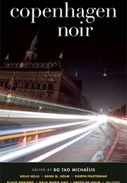 Copenhagen Noir (Bo Tao Michaelis, Ed.)