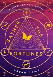 Gather the Fortunes (Bryan Camp)