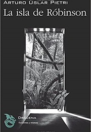 La Isla De Robinson (Arturo Uslar Pietri)