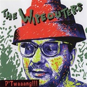 The Wipeouters - P'twaaang!