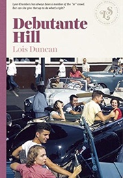 Debutante Hill (Lois Duncan)