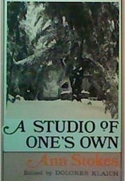 A Studio of One's Own (Ann Stokes)