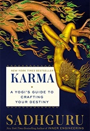 Karma: A Yogi's Guide to Crafting Your Destiny (Sadhguru)