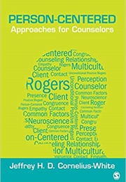 Person-Centered Approaches for Counselors (Jeffrey Cornelius-White)