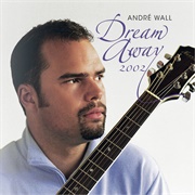 André Wall - Dream Away 2002