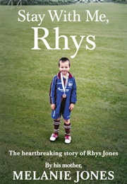 Stay With Me, Rhys (Mel Jones)