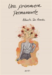 Una Primavera Permanente (Albanta San Román)