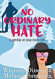 No Ordinary Hate (Whitney Dineen)